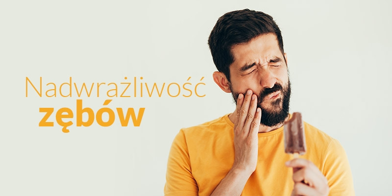 Nadwrażliwość zębów